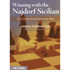 Winning with the Najdorf Sicilian: An Uncompromising Repertoire for Black - Paperback
