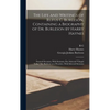 The Life and Writings of Rufus C. Burleson, Containing a Biography of Dr. Burleson by Harry Haynes; Funeral Occasion, With Sermons, etc; Selected "cha - Hardcover