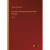 Last Days of Immanuel Kant and Other Writings: Vol. 3 - Paperback