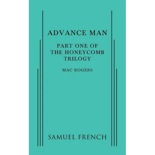 Advance Man: Part One of the Honeycomb Trilogy - Paperback