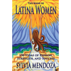 The Book of Latina Women: 150 Vidas of Passion, Strength, and Success - Paperback