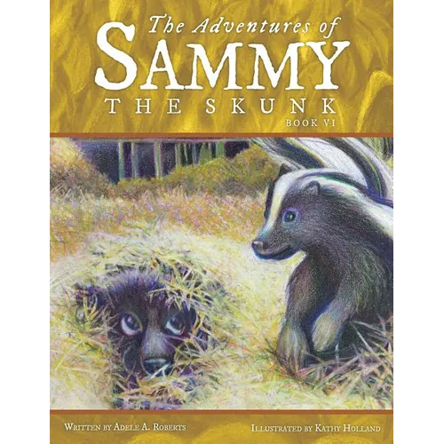 The Adventures of Sammy the Skunk: Book Six - Paperback