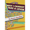 Why I Cannot Take a Lover - Paperback