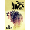 The R.A. Lafferty Fantastic MEGAPACK(R) - Paperback