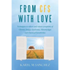 From CFS with Love: Techniques to relieve and release symptoms of Chronic Fatigue Syndrome, Fibromyalgia and Chemical Sensitivities - Paperback