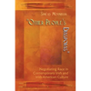 Other People's Diasporas: Negotiating Race in Contemporary Irish and Irish American Culture - Hardcover