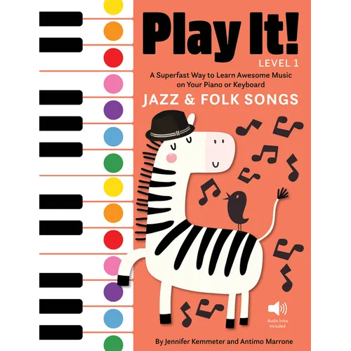 Play It! Jazz and Folk Songs: A Superfast Way to Learn Awesome Songs on Your Piano or Keyboard - Paperback