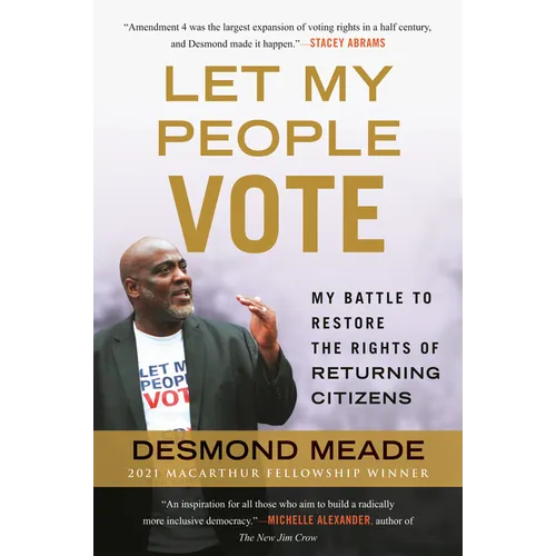 Let My People Vote: My Battle to Restore the Civil Rights of Returning Citizens - Paperback