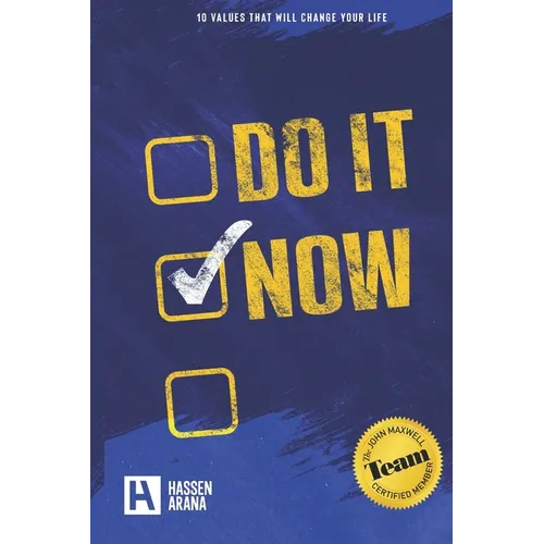 Do It Now: 10 Values that will change your life - Paperback