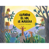 Cuando El Sol Se Marcha - Board Book