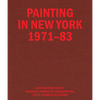 Painting in New York 1971-83 - Hardcover