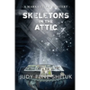 Skeletons in the Attic: A Marketville Mystery - Paperback