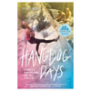 Hangdog Days: Conflict, Change, and the Race for 5.14 - Paperback