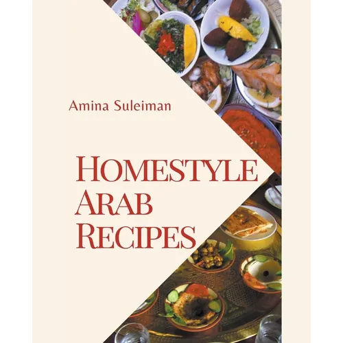 Homestyle Arab Recipes - Paperback