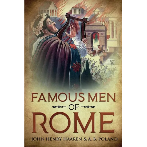 Famous Men of Rome: Annotated - Paperback