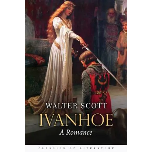 Ivanhoe: A Romance - Paperback