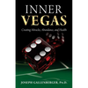 Inner Vegas: Creating Miracles, Abundance, and Health - Paperback