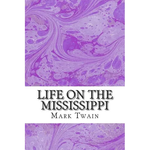 Life On The Mississippi: (Mark Twain Classics Collection) - Paperback