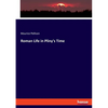 Roman Life in Pliny's Time - Paperback