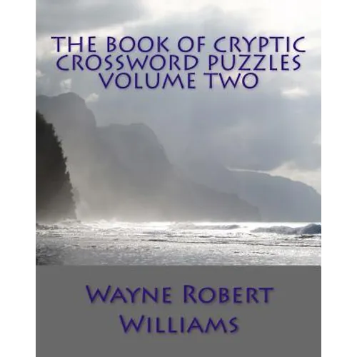 The Book of Cryptic Crossword Puzzles Volume Two - Paperback