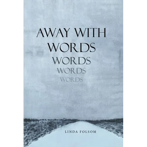 Away with Words - Hardcover