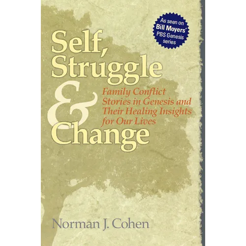 Self Struggle & Change: Family Conflict Stories in Genesis and Their Healing Insights for Our Lives - Hardcover
