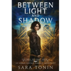 Between Light and Shadow: An Urban Fantasy GameLit Adventure - Paperback