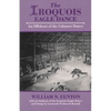 Iroquois Eagle Dance: An Offshoot of the Calumet Dance - Paperback