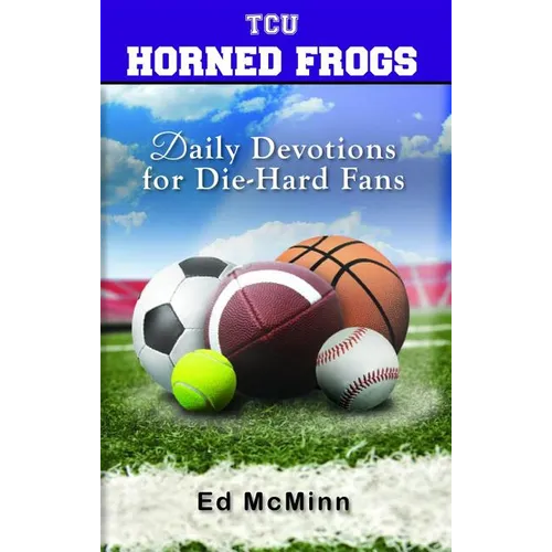 Daily Devotions for Die-Hard Fans TCU Horned Frogs - Paperback