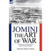 The Art of War: Strategy & Tactics from the Age of Horse & Musket - Paperback