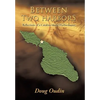 Between Two Harbors: Reflections of a Catalina Island Harbormaster - Hardcover