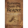 Running from the Reaper - Paperback