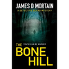 The Bone Hill: A Detective Deans Mystery - Paperback