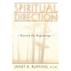 Spiritual Direction: Beyond the Beginnings - Paperback