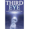 Third Eye: Proven Techniques to Increase Intuition and Psychic Awareness - Paperback