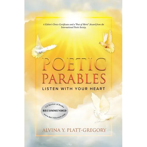 Poetic Parables: Listen With Your Heart - Paperback