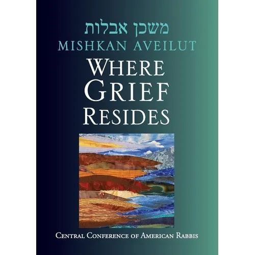 Mishkan Aveilut: Where Grief Resides - Paperback
