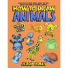How To Draw Animals: Learn How To Draw Animal Books For Kids, Step by Step Guide to Drawing Animals - Paperback