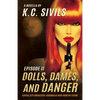 Dolls, Dames, and Danger: Capital City Characters: Episode II - Paperback