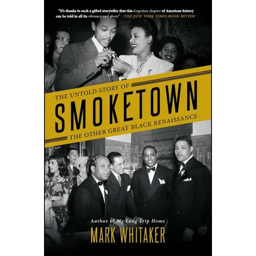 Smoketown: The Untold Story of the Other Great Black Renaissance - Paperback