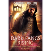 Dark Fangs Rising - Paperback