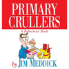 Primary Crullers - Paperback