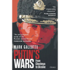 Putin's Wars: From Chechnya to Ukraine - Paperback