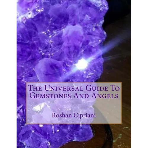 The Universal Guide To Gemstones And Angels - Paperback