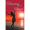 Dancing in the Sand - Paperback