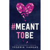 #MeantToBe - Paperback