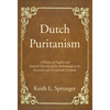 Dutch Puritanism - Hardcover