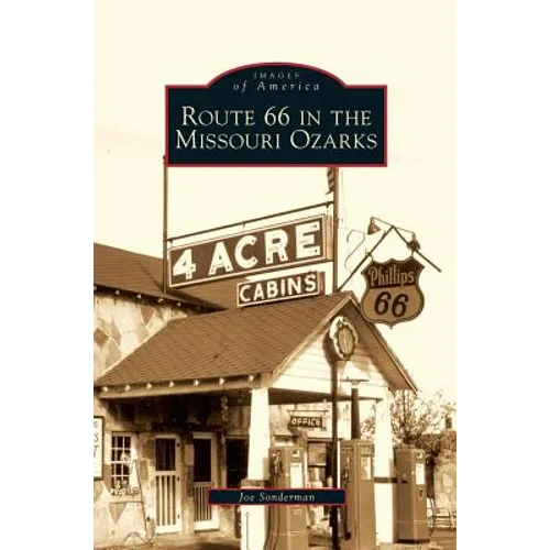 Route 66 in the Missouri Ozarks - Hardcover