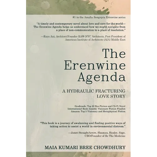 The Erenwine Agenda: A Hydraulic Fracturing Love Story - Paperback