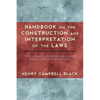 Handbook on the Construction and Interpretation of the Law - Hardcover